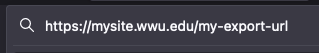 The path from the view typed out into the browser's URL bar, in this case https://mysite.wwu.edu/my-export-url